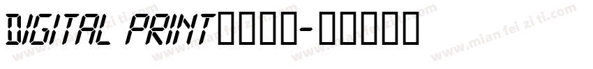 Digital print字体下载字体转换
